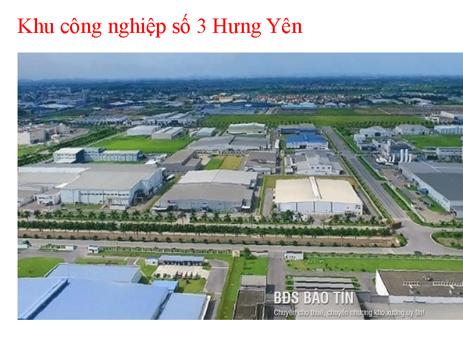 Đặc điểm nổi bật của KCN số 3 Hưng yên 